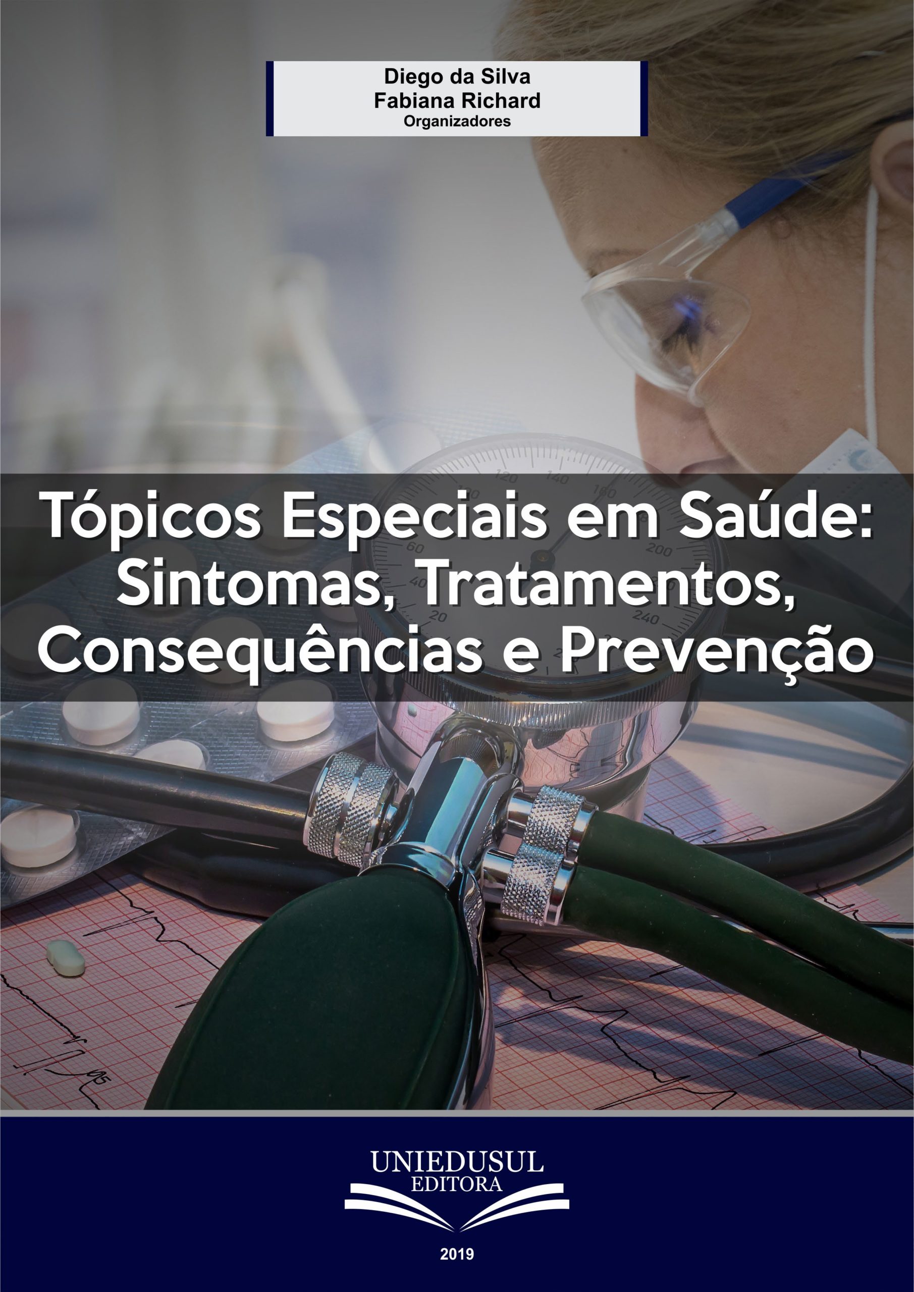 Tópicos especiais em saúde: tratamentos, consequências e prevenção