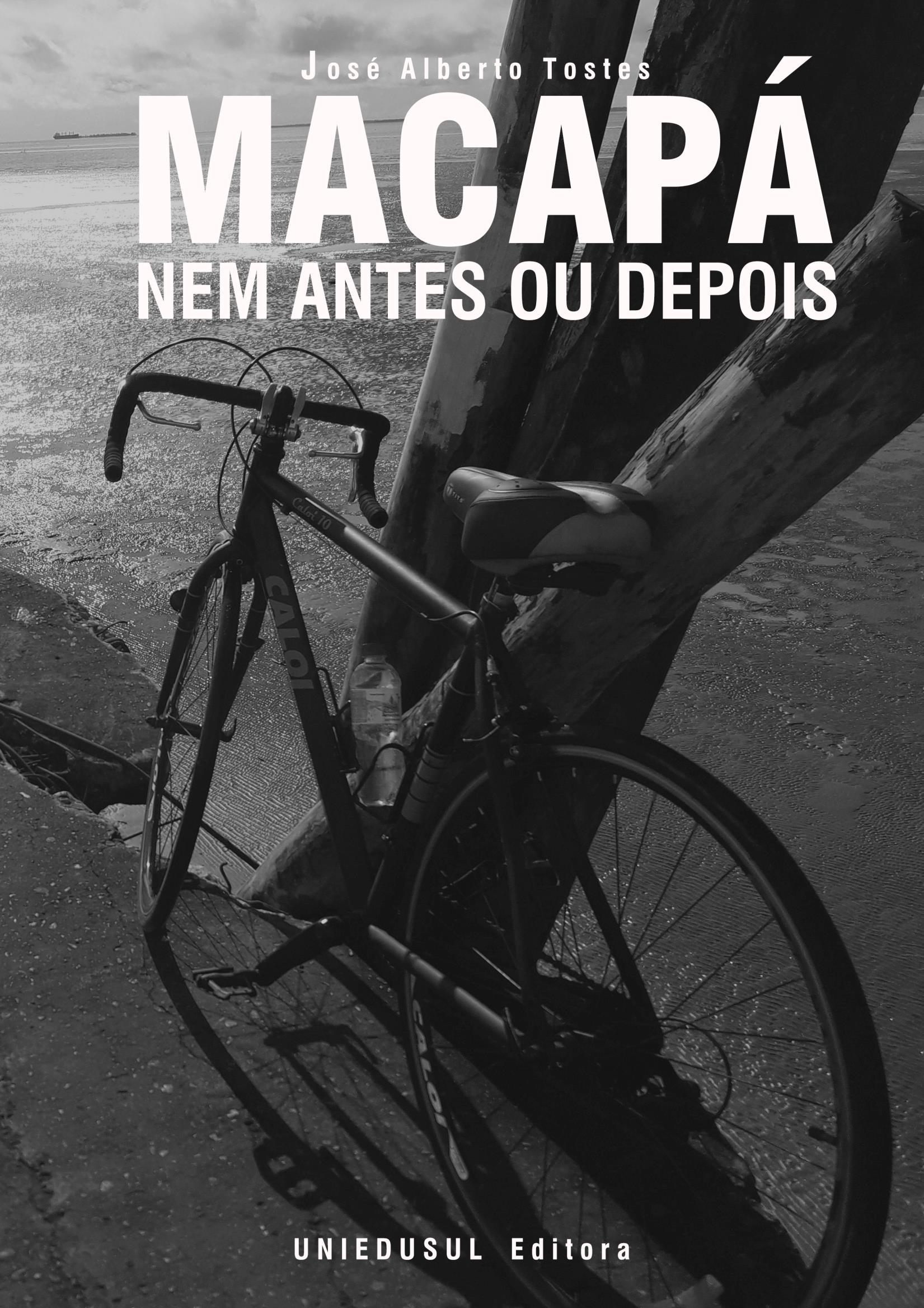 Macapá nem antes ou depois