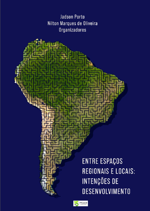 Entre espaços regionais e locais: intenções de desenvolvimento
