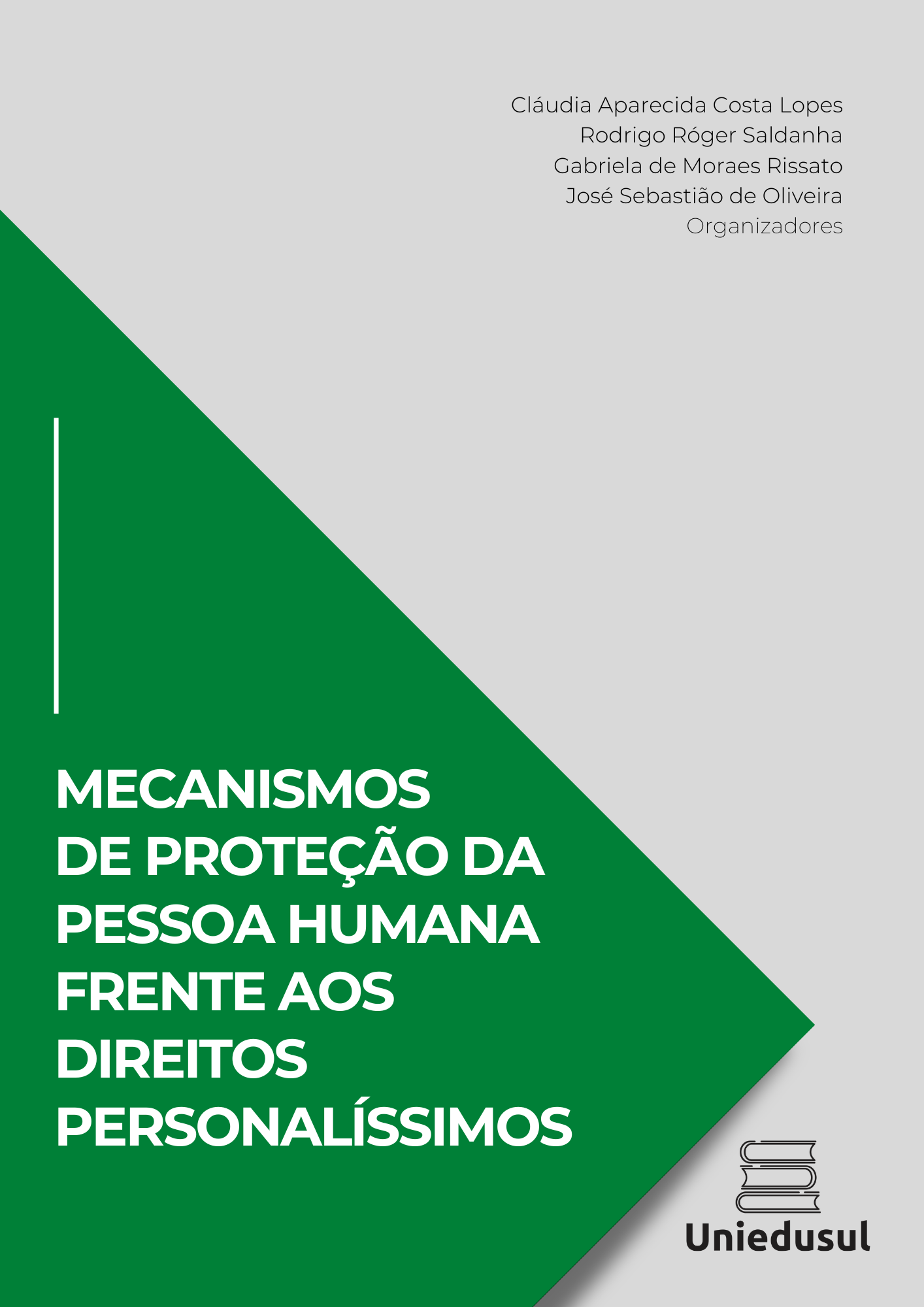 MECANISMO DE PROTEÇÃO DA PESSOA HUMANA FRENTE AOS DIREITOS PERSONALÍSSIMOS