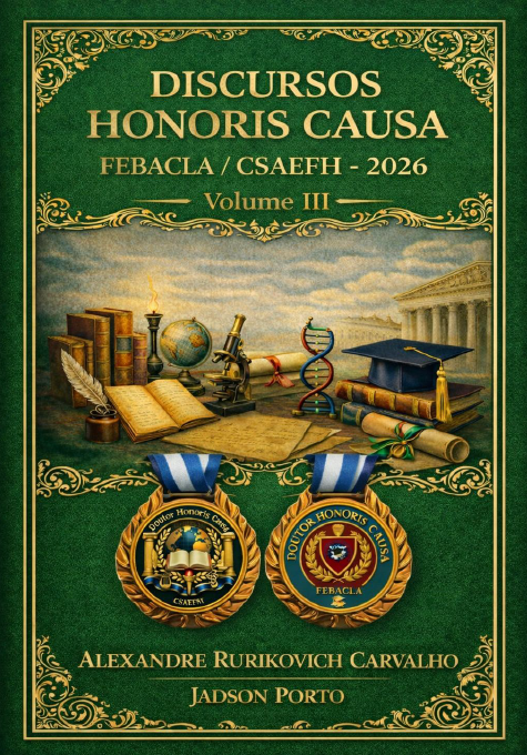 Dircursos Honoris Causa Febacla/CSAEFH - Vol. III - 2026