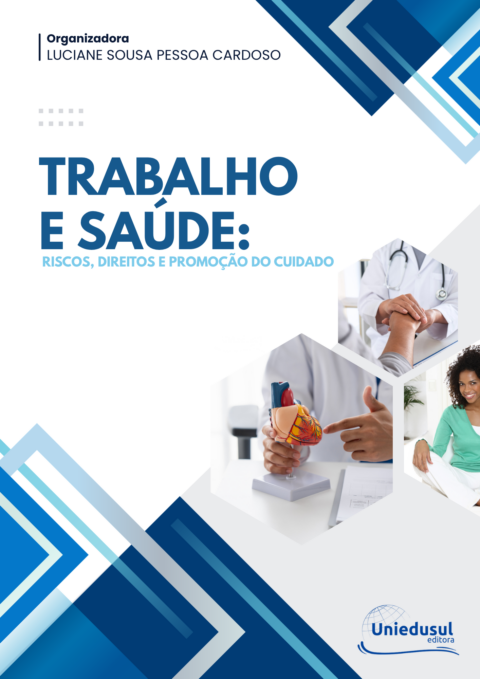Saúde e trabalho: riscos, direitos e promoção do cuidado